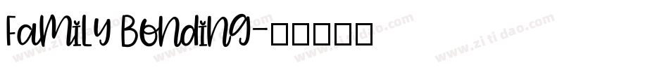 Family Bonding字体转换